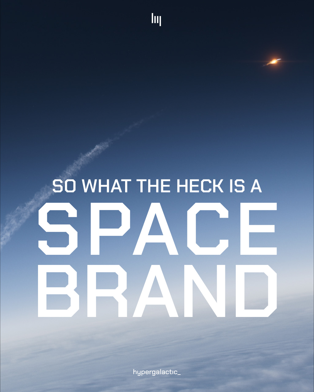 Hypergalactic-202304-What-is-Space-Brand-1024